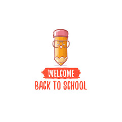 Back to school banner or poster with cartoon funky pencil and hand drawn doodle text label isolated on white backdrop. Vector back to school background with cartoon school supplies