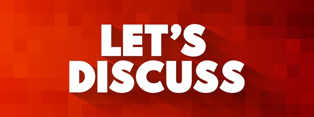 Let's Discuss text, concept background