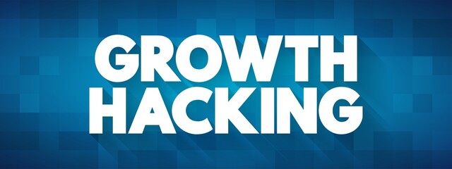 Growth Hacking text quote, concept background
