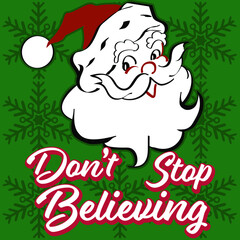 Don't Stop Believing Santa Vintage Holiday Christmas Vector