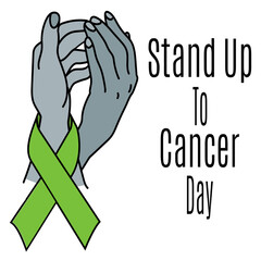 Stand Up To Cancer Day, idea for a banner or flyer, support in the fight against the disease
