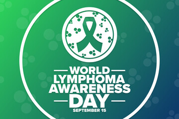 World Lymphoma Awareness Day. September 15. Holiday concept. Template for background, banner, card, poster with text inscription. Vector EPS10 illustration.