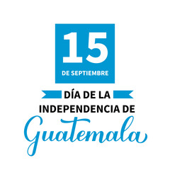 Guatemala Independence Day typography poster in Spanish. National holiday celebrated on September 15. Vector template for banner, greeting card, flyer