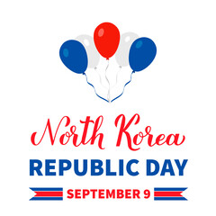 North Korea Republic Day lettering with flag. Day of the Foundation of DPRK on September 9. Vector template for banner, typography poster, greeting card, flyer