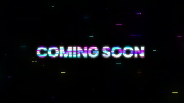 Coming soon glitch phrase. Retro futuristic style. Motion graphics.