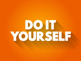 Do It Yourself text quote, concept background