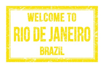 WELCOME TO RIO DE JANEIRO - BRAZIL, words written on yellow rectangle stamp