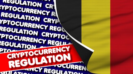 Belgium Realistic Fabric Texture Flag, Cryptocurrency Regulation Titlesi 3D Illustration