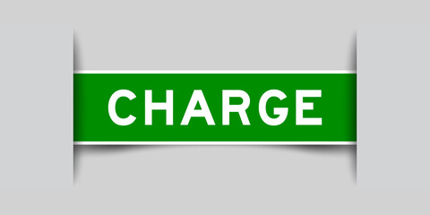 Label sticker green color in word charge that inserted in gray background