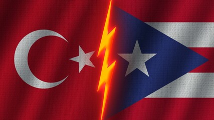 Puerto Rico and Turkey Flags Together, Wavy Fabric Texture Effect, Neon Glow Effect, Shining Thunder Icon, Crisis Concept, 3D Illustration