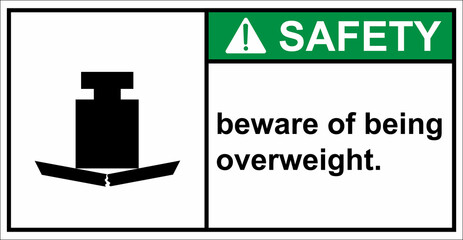 Warning, do not overload the load.Safety sign.