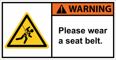 Please wear a safety harness to prevent falls from a height.Warning sign.