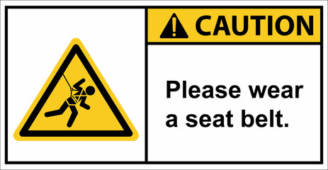 Please wear a safety harness to prevent falls from a height.Caution sign.