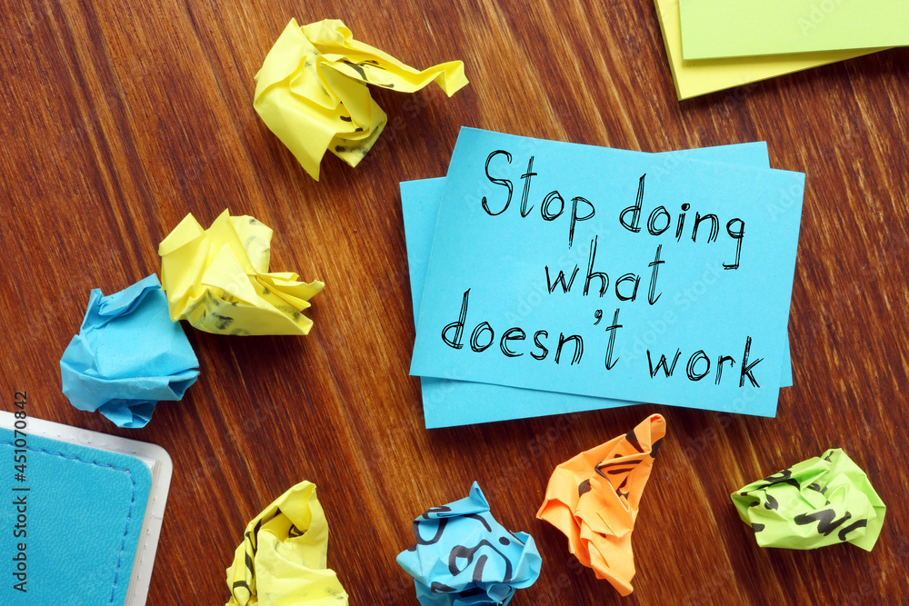 Poster Stop doing what doesn't work is shown on the photo using the text