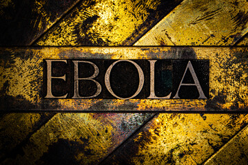 Ebola text on vintage textured copper and gold background