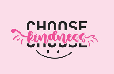 Choose Kindness Typography