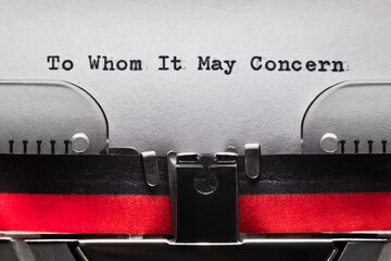 To whom it may concern professional business salutation on typewriter