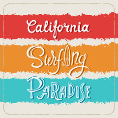 "California Surfing Paradise" Hand Written Lettering. Colorful Retro Poster in Vector.