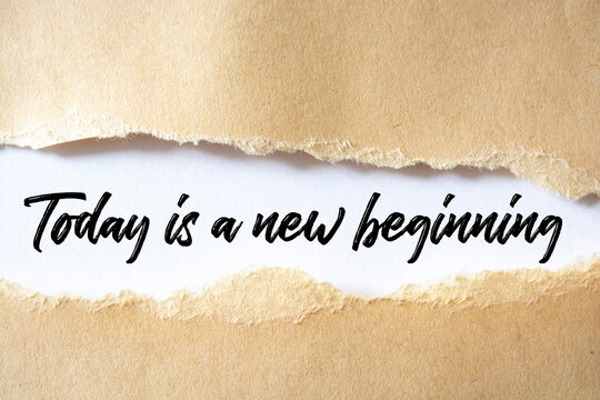 Inspirational and Motivational Quote - Today is a new beginning