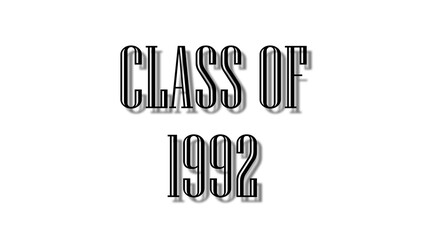 class of 1992 black lettering white background - obrazy, fototapety, plakaty