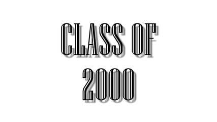 class of 2000 black lettering white background