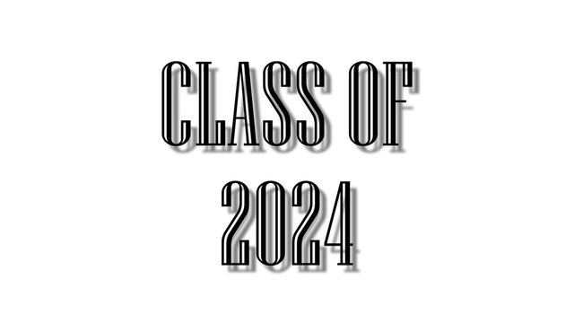class of 2024 black lettering white background