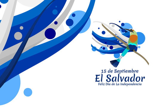 Translation: September 15, El Salvador, Happy Independence day. Happy Independence Day of El Salvador vector illustration. Suitable for greeting card, poster and banner.