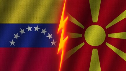 Macedonia and Venezuela Flags Together, Wavy Fabric Texture Effect, Neon Glow Effect, Shining Thunder Icon, Crisis Concept, 3D Illustration