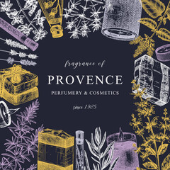 Provence perfumery and cosmetics card or invitation design. Hand-sketched ingredients for  perfume, candles, soap frame template