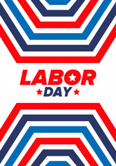 Happy Labor Day. Public federal holiday, celebrate annual in United States. American labor movement. Patriotic american elements. Poster, card, banner and background. Vector illustration