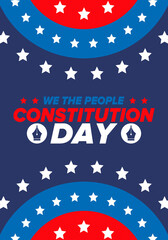 Constitution Day in United States. Holiday, celebrate annual in September 17. Citizenship Day. American Day. We the People. Patriotic american elements. Poster, card, banner, background. Vector