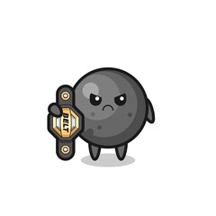 cannon ball mascot character as a MMA fighter with the champion belt