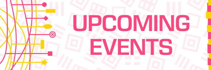 Upcoming Events Lines Random Shapes Left Text Pink Yellow 