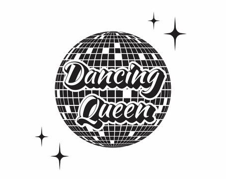 Dancing Queen. Disco Ball Party. Girl Power. Dance Girl