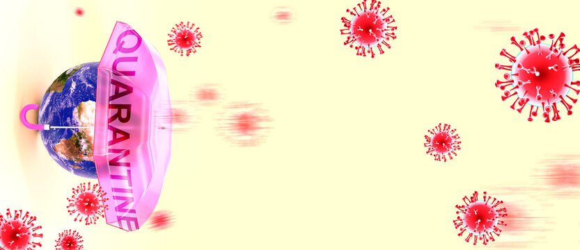 Covid quarantine - corona virus attacking Earth that is protected by an umbrella with English word quarantine as a symbol of a human fight with coronavirus pandemic, 3d illustration
