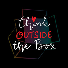 Think outside the box hand lettering.