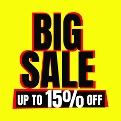 15 Percent Off, Big Sale Sign Banner or Poster. Special offer price signs