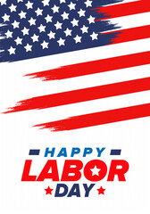 Happy Labor Day. Public federal holiday, celebrate annual in United States. American labor movement. Patriotic american elements. Poster, card, banner and background. Vector illustration