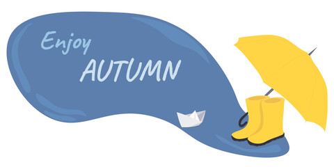 Enjoy autumn flat banner vector template. Postcard layout with umbrella and rubber boots in a puddle. Autumn season colorful horizontal illustration.