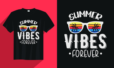 summer vibes forever summer t-shirt design, Summer beach t-shirt design vector, Typography summer t-shirt design, Retro vintage summer t-shirt design, Summer beach quote saying