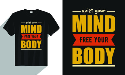 quiet your mind free your body yoga t-shirt design, Yoga t-shirt design vector, Typography yoga t-shirt design, Vintage yoga t-shirt design, Retro yoga t-shirt design