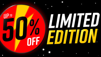 Limited Edition up to 50% off. Promo poster design template, vector illustration. Advertising banner for shops and online store.