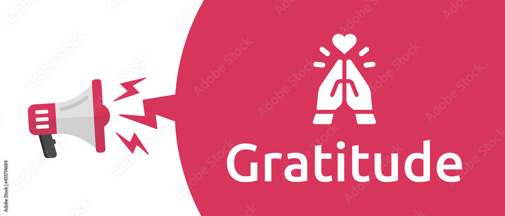 Poster Gratitude message on speech bubble from loudspeaker. Thankful symbol
