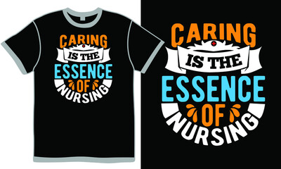 caring is the essence of nursing, medicine support, stethoscope abstract design, awesome nurse, funny nursing design saying