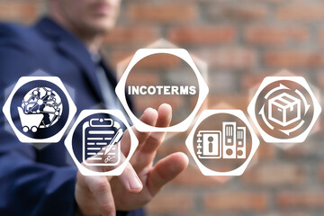 Concept of Incoterms. Vocabulary of international law fright shipping and world trade. Incoterms -...