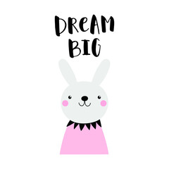 Vector card with cute rabbit and text Dream big. For baby.