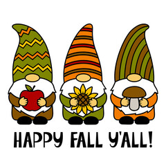Happy Fall You All. Gnomes with a apple, sunflower, mushroom. Thanksgiving Day. Vector illustration. Funny characters. Autumn symbols. Isolated on white background. For T-shirts, paper cut, postcards.
