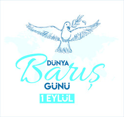 1 september world peace day turkish: 1 eylul dunya baris gunu 