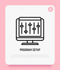 Program setup thin line icon, settings on PC. Software installation. Modern vector illustration.