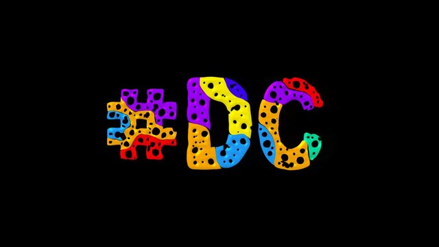 Hashtag #DC. Colorful animated text isolated on Transparent Alpha channel. 4K video. Rainbow colors, Liquid gel effect. Trendy popular Hashtag DC is abbreviation for the USa District of Columbia
